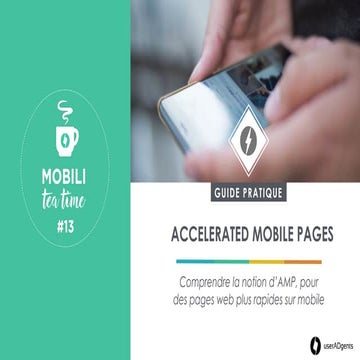 MobiliTeaTime #13 : Accelerated Mobile Pages