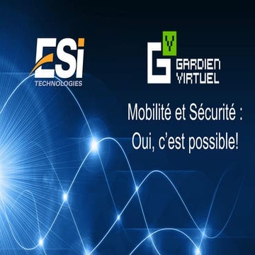 Mobilité et sécurité : oui, c'est possible - Conférence présentée par ESI et ...