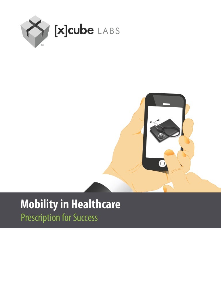 Mobility in Healthcare Prescription for Success