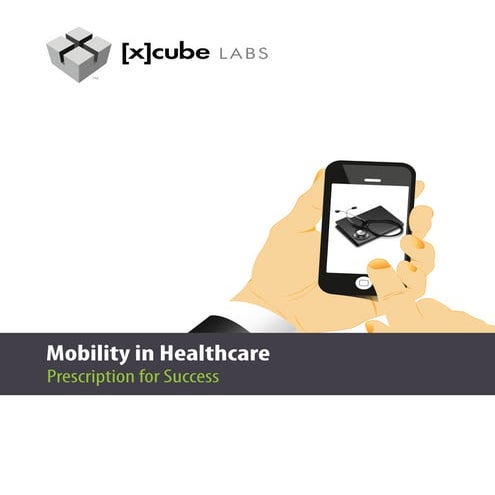 Mobility in Healthcare: Prescription for Success