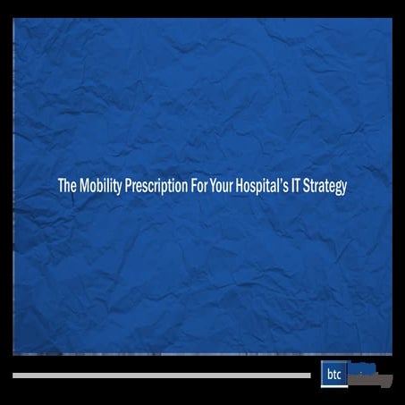 The Mobility Prescription For Your Hospital’s IT Strategy