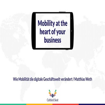 Mobility at the heart of your business - Wie Mobilität die digitale Geschäfts...