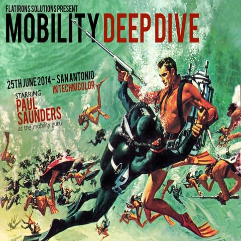 Mobility Deep Dive - San Antonio 2014
