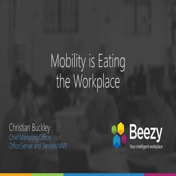 Mobility is Eating the Workplace