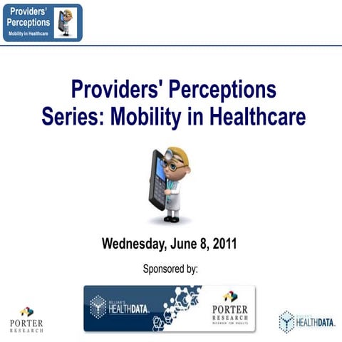 Healthcare Mobility Perception Webinar 2011