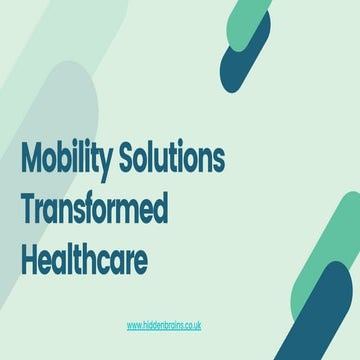 Mobility solutions transformed healthcare