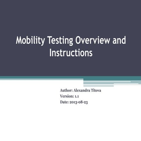 Mobility testing overview and instructions
