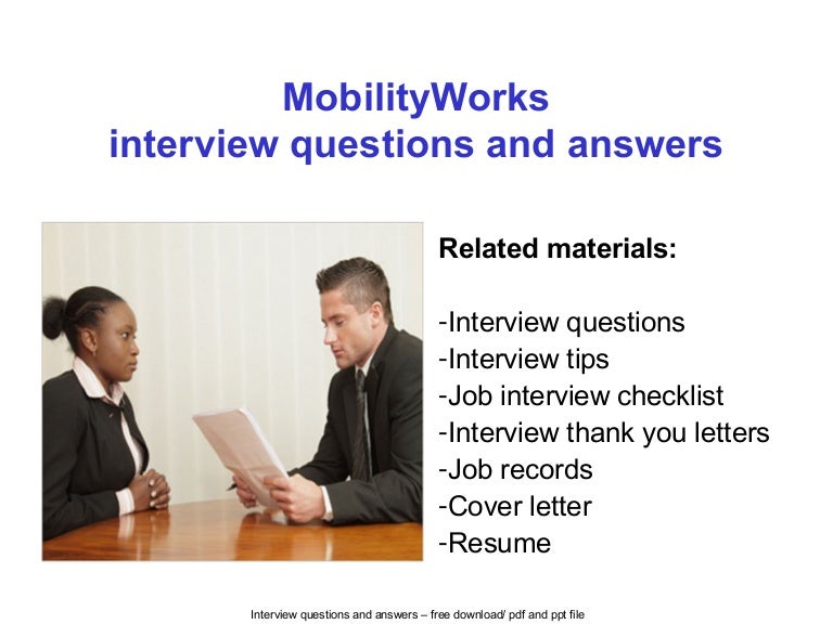 Mobility works interview questions and answers