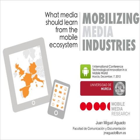 Mobilizing media industries 2012