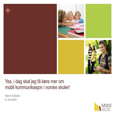Mobilskole: Meldingsbok på mobilen. SMS for skoler og barnehager.