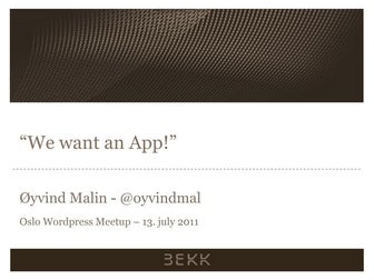 "We want an APP!"