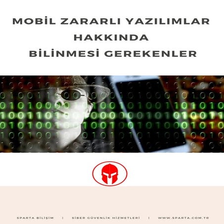 Mobil Zararlı Yazılımlar Hakkında Bilinmesi Gerekenler
