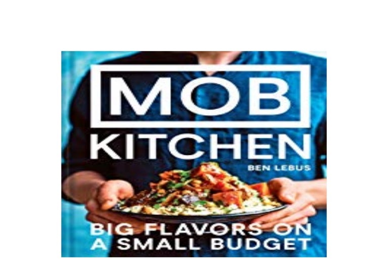 Download Free Library Mob Kitchen Big Flavors On A Small Budget