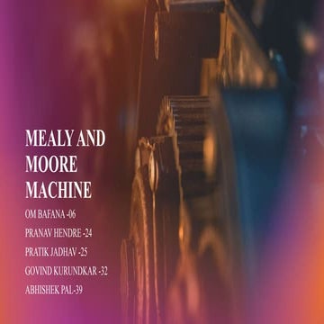 MOC2.PPT[1].pptx introduction to mealy machine and moore machine with eample ...