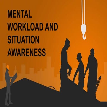 Mental Workload & Situation Awareness