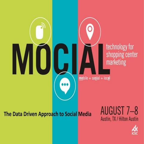 The Data-Driven Approach to Social Media - Mocial Conference