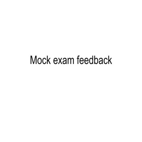 Mock exam feedback 2011