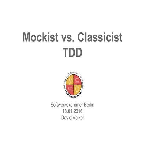 Mockist vs. Classicists TDD
