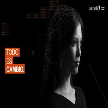 Todo es cambio. TECNALIA.