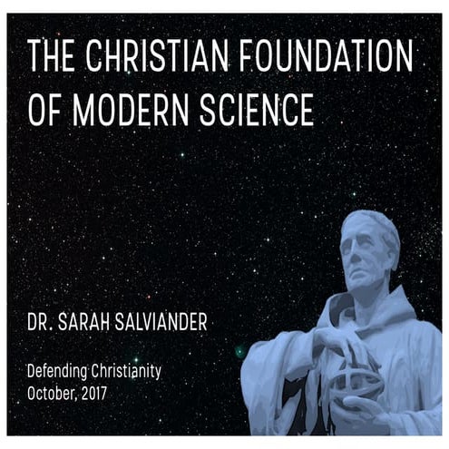 The Christian Foundation of Modern Science