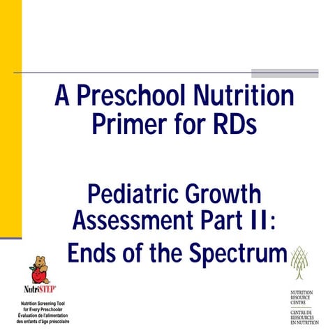 Module 2: Growth Assessment Part 2: Ends of the Spectrum