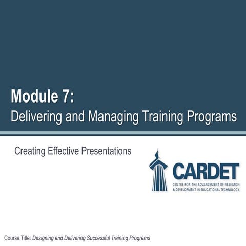 Module 7: Delivering and Managing Training Programs