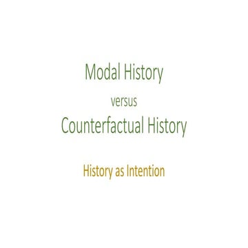 Modal History versus Counterfactual History: History as Intention