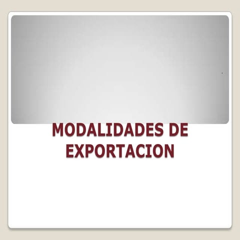 Modalidades de exportacion