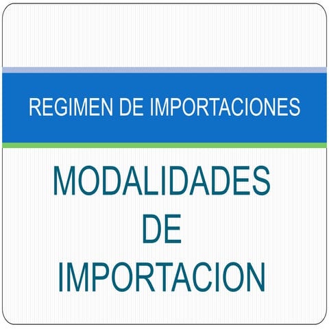Modalidades de importaciones