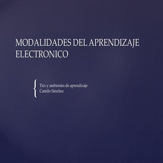 Modalidades del aprendizaje electro...