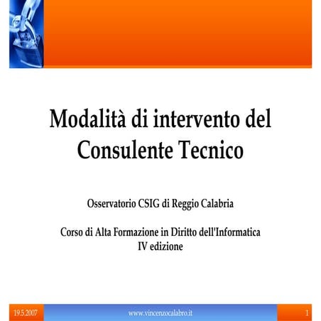 Vincenzo Calabrò - Modalità di intervento del Consulente Tecnico