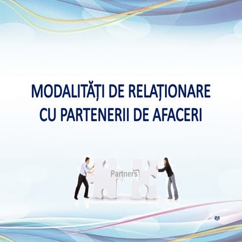 Modalitati de relationare cu partenerii de afaceri