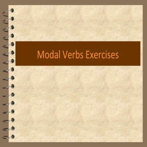 Modals exercises | PPT | Adult Education | Education