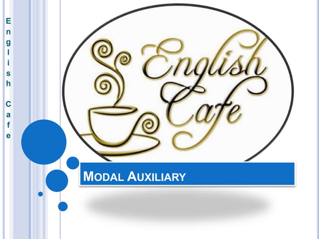 English: modal auxiliary verbs (theory and examples)