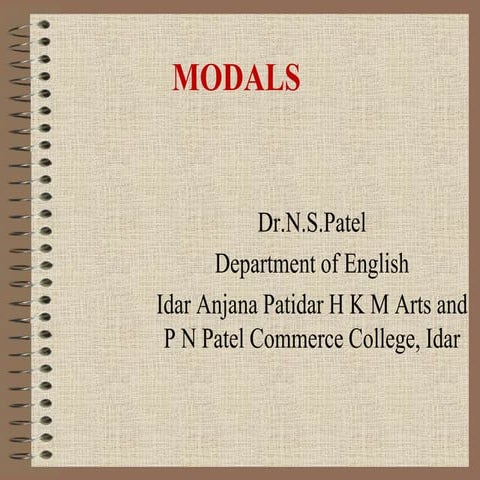 MODALS DR N S PATEL.pptx