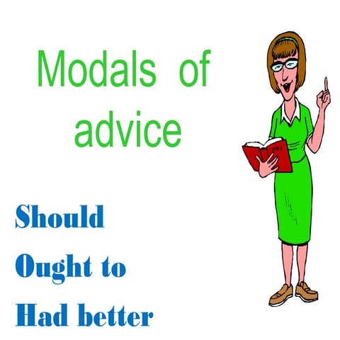 Modals of advice