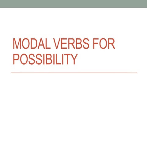 Modal verbs for possibility 