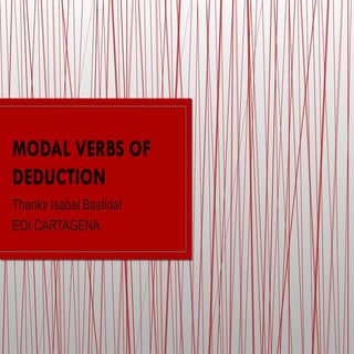 Modal verbs of deduction