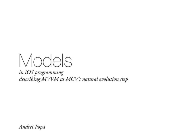 Models used in iOS programming, with a focus on MVVM