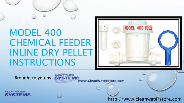 Dry Pellet Chlorinator In-Line Chlorinator Model 400 Installation Guide