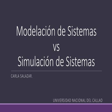 Modelación de Sistemas vs Simulación de Sistemas