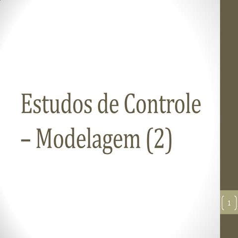 Estudos de Controle - Aula 4: Modelagem (2)