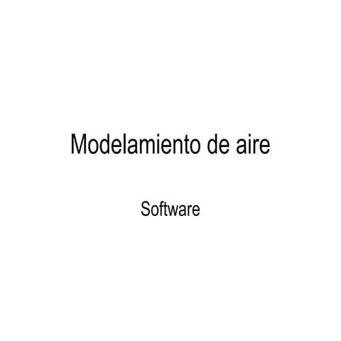 MODELAMIENTO DE AIRE