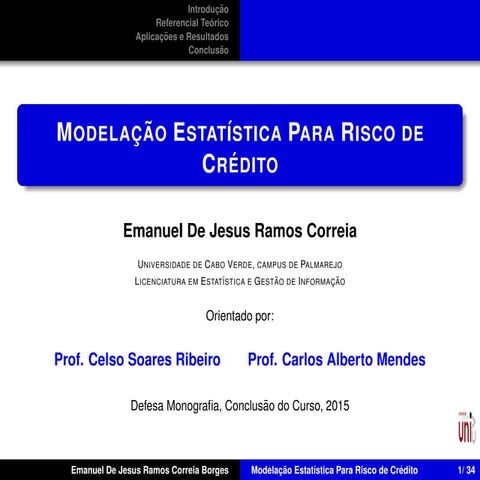 Modelação estatística para risco de crédito   emanuel de jesus ramos correia borges