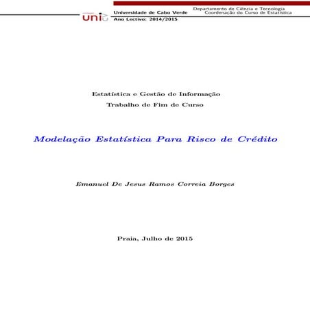 Modelação estatística para risco de crédito (versão incompleta) 
