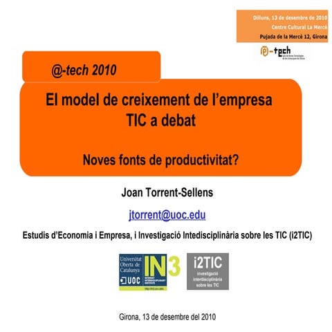 El model de creixement de l’empresa TIC a debat. Noves fonts de productivitat?