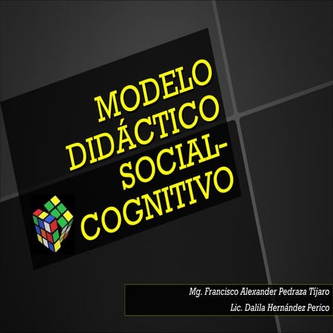 Modelo didáctico:socio-cognitivo