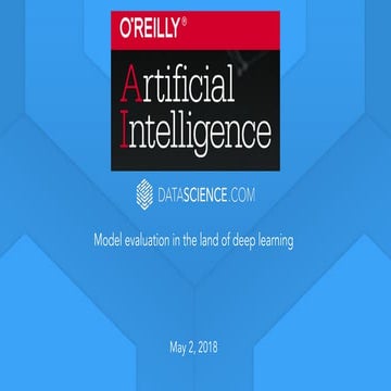 Model evaluation in the land of deep learning