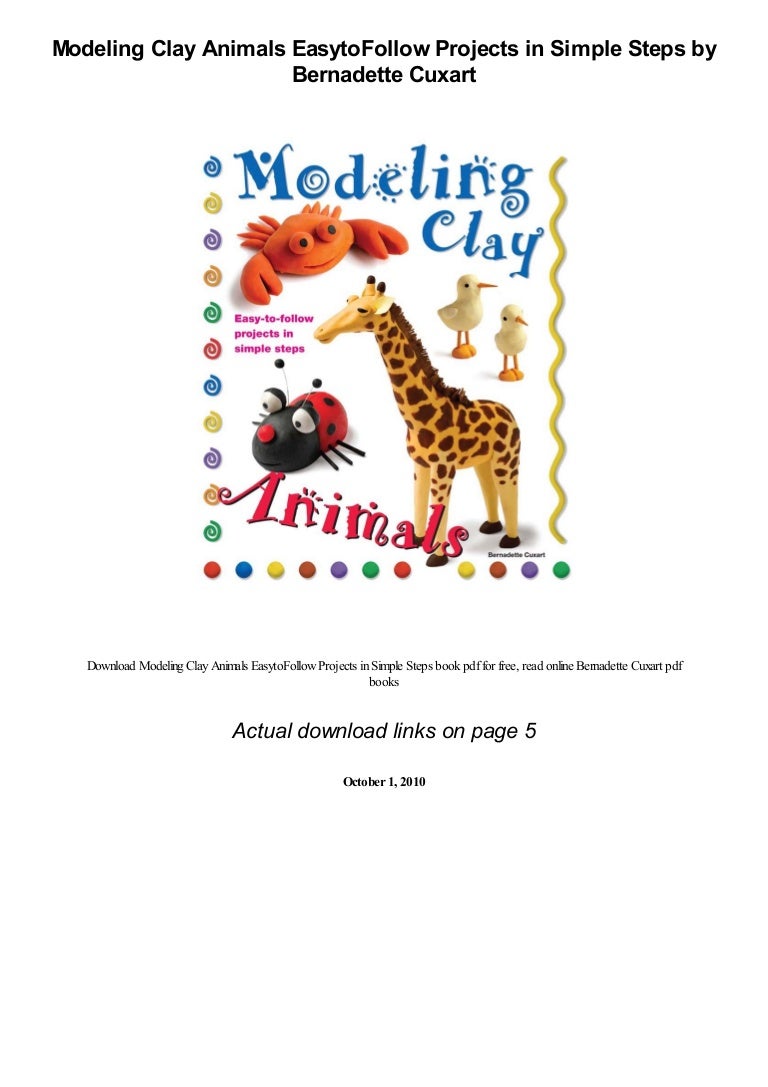 Modeling Clay Animals EasytoFollow Projects in Simple Steps by Bernad…