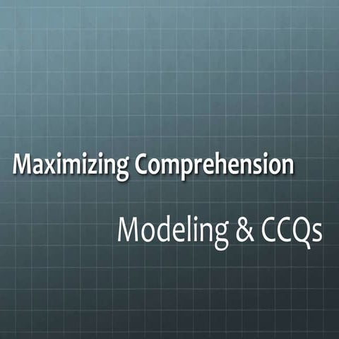 Modeling & CCQs